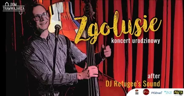 Koncert urodzinowy: Zgolusie | Afterpaty - DJ Refugee’s Sound 
