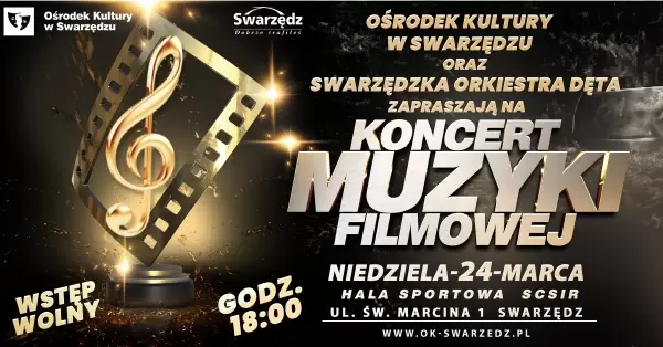 Koncert Muzyki Filmowej  w wykonaniu Swarzędzkiej Orkiestry Dętej