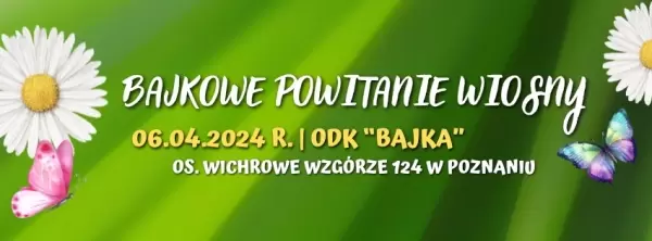 BAJKOWE POWITANIE WIOSNY