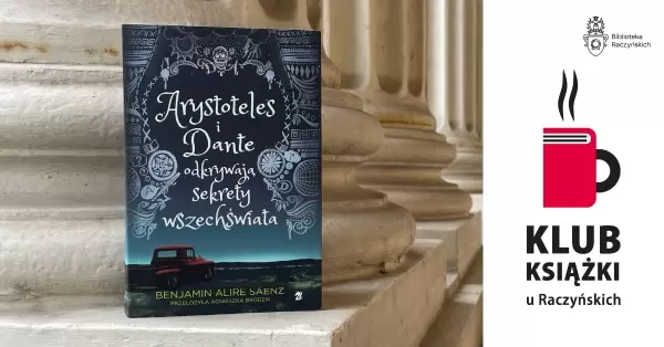 Klub książki u Raczyńskich | „Arystoteles i Dante odkrywają sekrety wszechświata” 