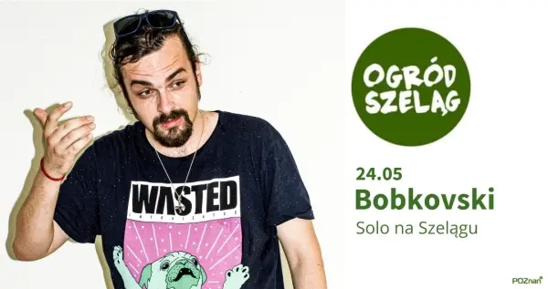 Bobkovski | Solo na Szelągu vol. 60 