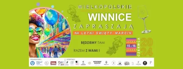 Wielkopolskie Winnice na Letnim Świętym Marcinie