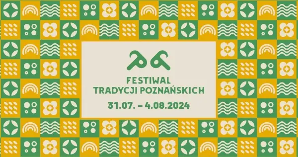 Festiwal Tradycji Poznańskich i Święto Bamberskie 2024 