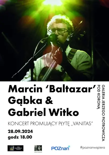 Koncert "Vanitas" - Marcin ’Baltazar’ Gąbka i Gabriel Witko