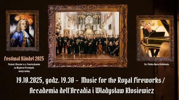 Festiwal Händel | Music for the Royal Fireworks | Accademia dell’Arcadia i Władysław Kłosiewicz