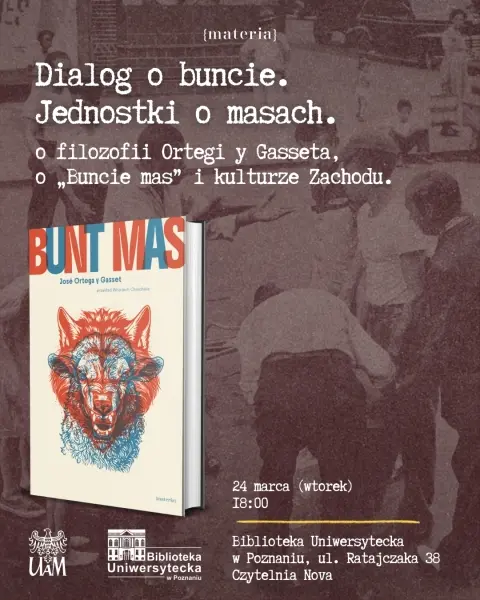 Dialog o buncie. Jednostki o masach - spotkanie wokół "Buntu mas" J. Ortegi y Gasseta