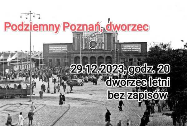 Podziemny Poznań, dworzec