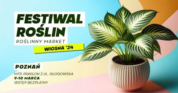Festiwal Roślin w Poznaniu 